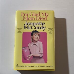 I'm Glad My Mom Died Book by Jennette McCurdy